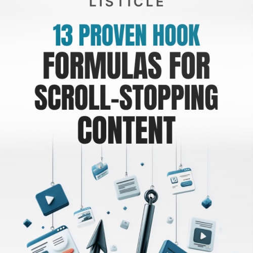 13 Proven Hook Formulas for Scroll-Stopping Content