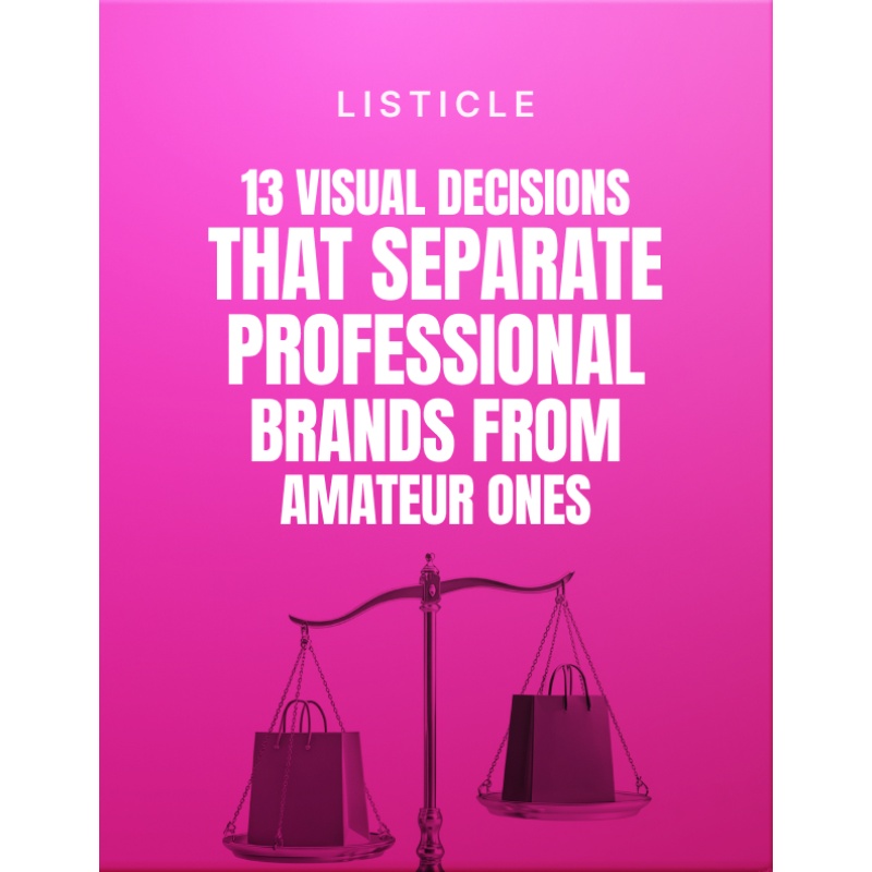 13 Visual Decisions That Separate Professional Brands From Amateur Ones