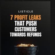 7 Profit Leaks That Push Customers Toward Refunds