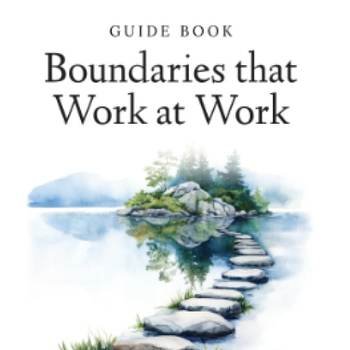 Boundaries that Work at Work