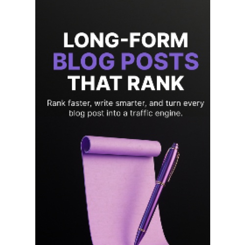 Long-Form Blog Posts That Rank