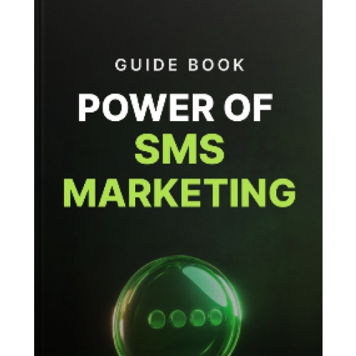 Power of SMS Marketing - Guide