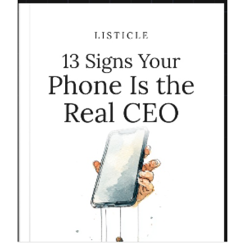 13 Signs Your Phone Is the Real CEO