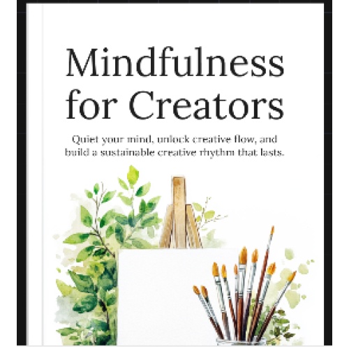Mindfulness for Creators